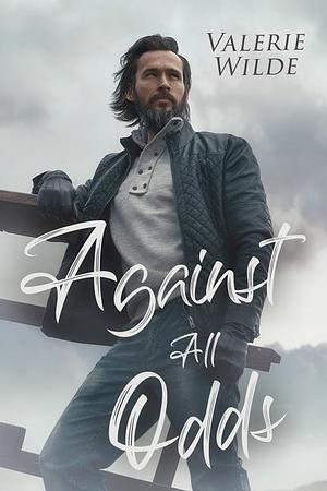 Against All Odds  by Valerie Wilde