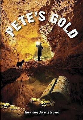 Pete's Gold by Luanne Armstrong