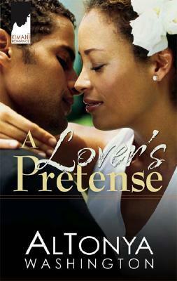 A Lover's Pretense by AlTonya Washington
