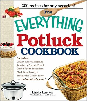 The Everything Potluck Cookbook by Linda Johnson Larsen