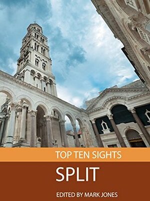 Top Ten Sights: Split by Mark Jones