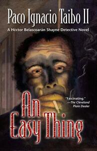 An Easy Thing by Paco Ignacio Taibo II
