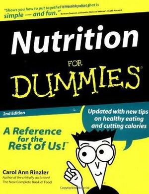 Nutrition for Dummies. by Carol Ann Rinzler