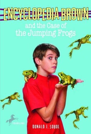 Encyclopedia Brown and the Case of the Jumping Frogs by Robert Papp, Donald J. Sobol