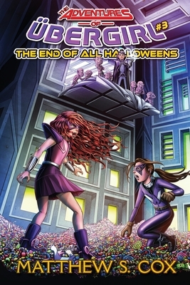 The End of all Halloweens by Matthew S. Cox