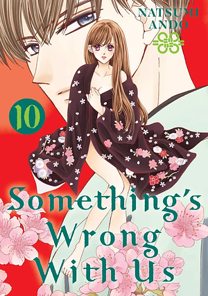 Something's Wrong With Us, Volume 10 by 安藤なつみ, Natsumi Andō