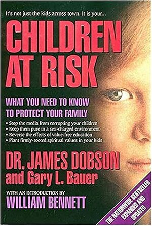Children at Risk by James C. Dobson