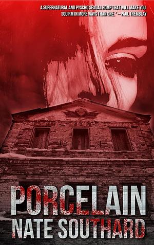 Porcelain by Nate Southard