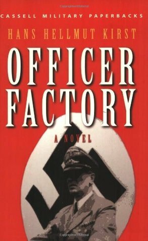 Officer Factory by Hans Hellmut Kirst