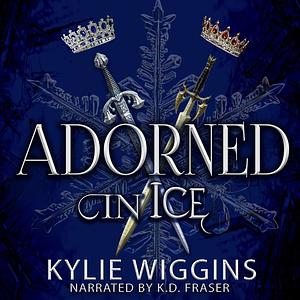 Adorned in Ice by Kylie Wiggins