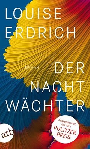 Der Nachtwächter by Louise Erdrich