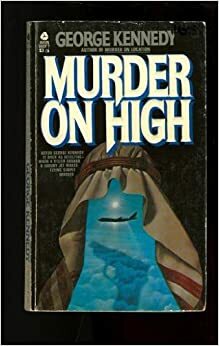 Murder On High by George Kennedy