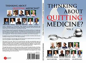 Thinking About Quitting Medicine: Vol. 2 by Lisa Whitty Bradley, Mani Saint-Victor, Charmaine Gregory, Rae Smith-Peart, LaTosha Flowers, Rebekah Hughey, C. Nicole Swiner, Elizabeth Oates, Cwanza Pinckney, Zarinah Hud