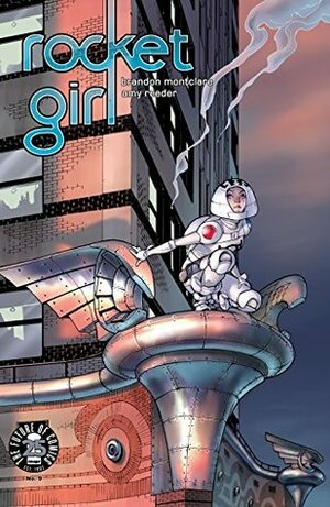 Rocket Girl #9 by Brandon Montclare, Amy Reeder