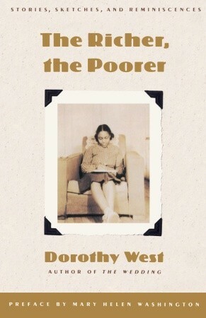 The Richer, the Poorer by Dorothy West