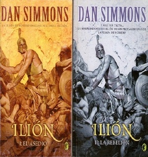 Ilión, 1-2 by Dan Simmons