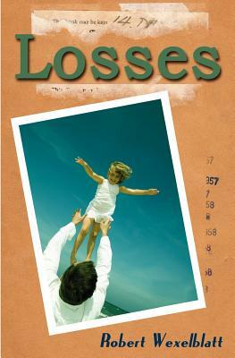 Losses by Robert Wexelblatt