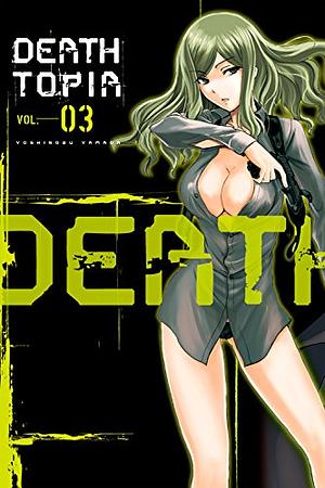 DEATHTOPIA Vol. 3 by Yoshinobu Yamada