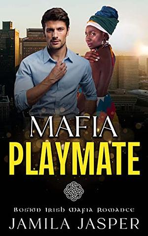 Mafia Playmate by Jamila Jasper, Jamila Jasper