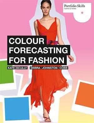 Colour Forecasting for Fashion by Kate Scully