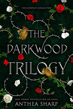 The Darkwood Trilogy  by Anthea Sharp