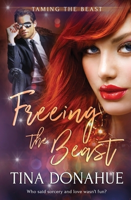 Freeing the Beast by Tina Donahue