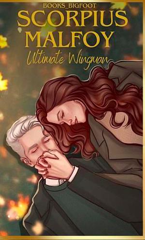 Scorpius Malfoy - The Ultimate Wingman by Books_Bigfoot