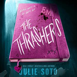 The Thrashers by Julie Soto