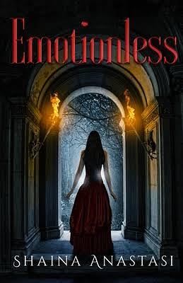 Emotionless: A Dark Fantasy Romance by Shaina Anastasi