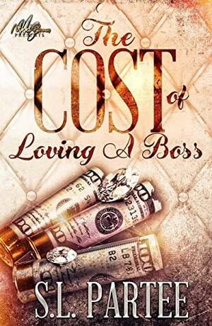 The Cost of Loving a Boss by S.L. Partee