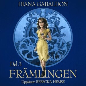 Främlingen - Del 3 by Diana Gabaldon