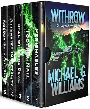 The Complete Withrow Chronicles by Michael G. Williams