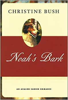 Noah's Bark by Christine Bush