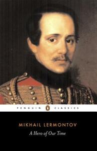 A Hero of Our Time by Mikhail Lermontov