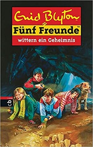 Fünf Freunde wittern ein Geheimnis by Enid Blyton