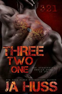 Three, Two, One [321] by JA Huss