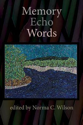 Memory Echo Words by Larry D. Griffin, Brad Soule, Maureen Tolman Flannery