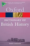 A Dictionary of British History by John Cannon