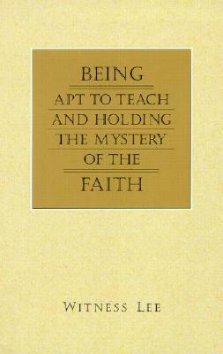 Being Apt to Teach and Holding the Mystery of the Faith by Witness Lee