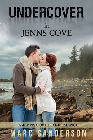 Undercover in Jenns Cove by Marc Sanderson