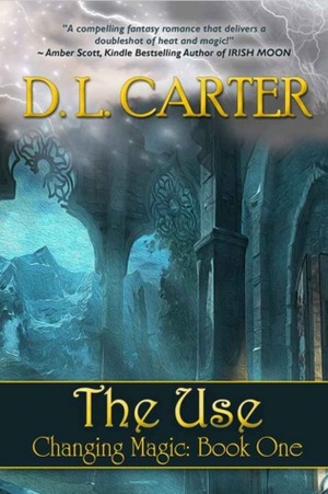 The Use by D.L. Carter