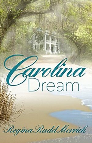 Carolina Dream (Southern Breeze) by Regina Rudd Merrick