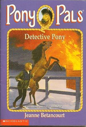 Detective Pony by Jeanne Betancourt