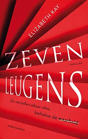 Zeven leugens by Cecile de Hoog, Elizabeth Kay