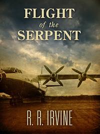 Flight of the Serpent by R. R. Irvine, Val Davis