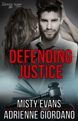 Defending Justice by Adrienne Giordano, Misty Evans