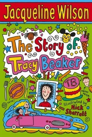 The Story of Tracy Beaker by Nick Sharratt, Jacqueline Wilson