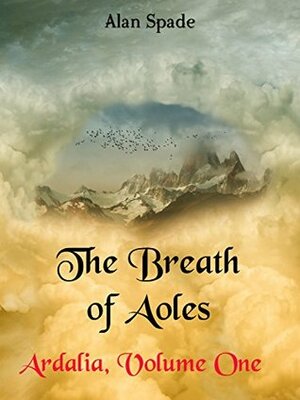 The Breath of Aoles by Alan Spade