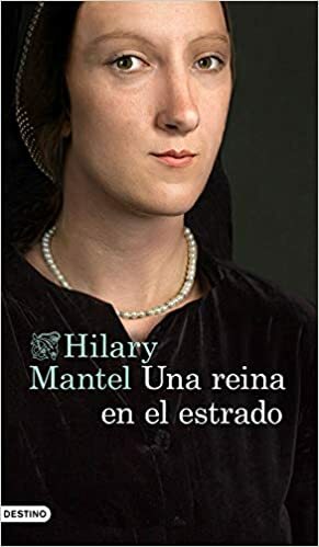 Una reina en el estrado by Hilary Mantel