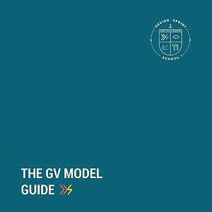 The GV Model Guide: A Guide for Google Ventures' Design Sprint by Tenny Pinheiro